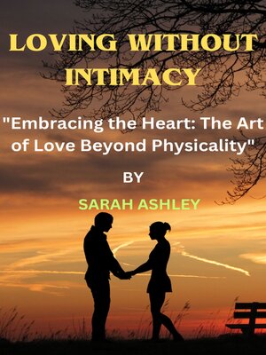 cover image of LOVING WITHOUT INTIMACY